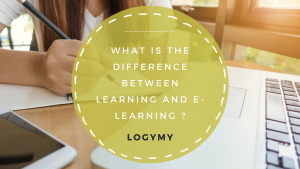 What is The Difference Between Learning and E-learning ? | LOGYMY